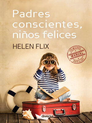 cover image of Padres conscientes, niños felices